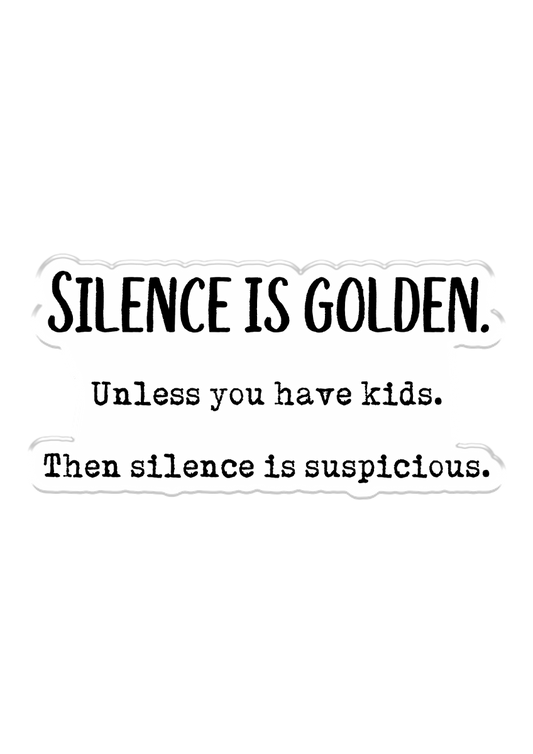 CC - Clear Acrylic Stamps - Silence is Golden