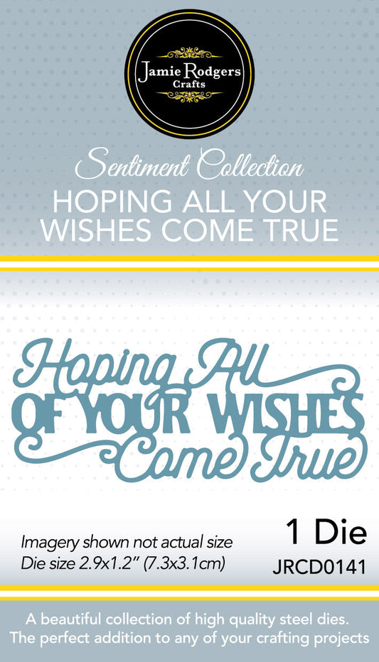 Jamie Rodgers Crafts Hoping All Of Your Wishes Come True Die Set