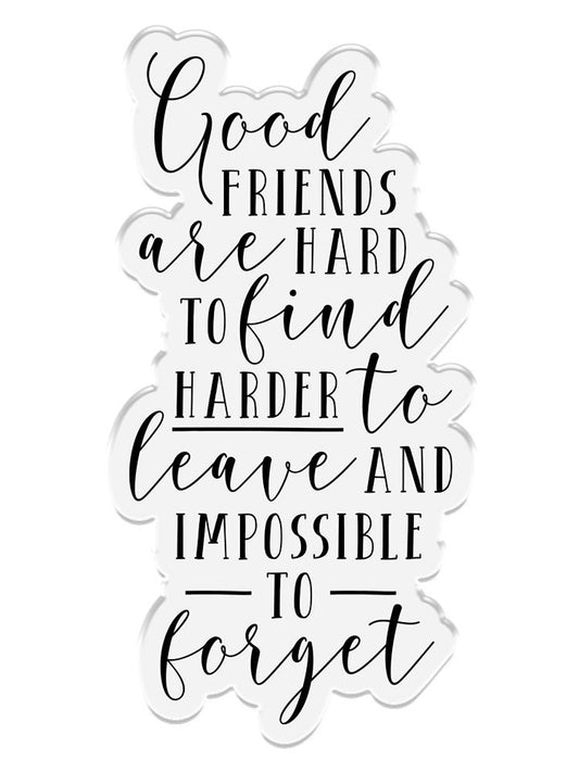 Crafters Companion Friends For Life Clear Acrylic Stamp - Impossible to forget