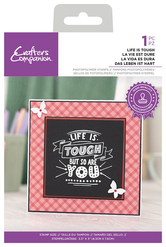 Crafters Companion - Photopolymer Stamp - Life is Tough