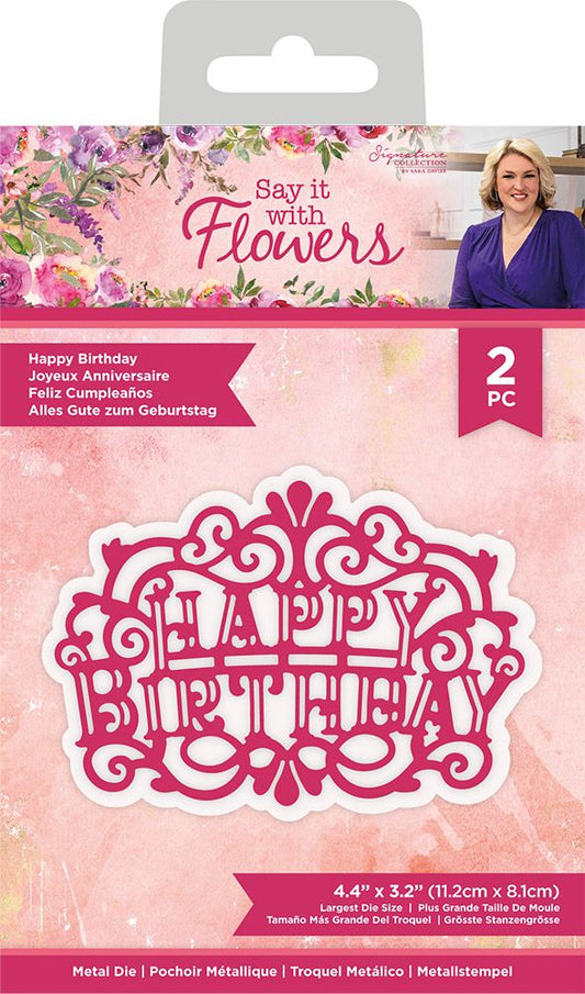 Sara Signature Say It With Flowers Die - Happy Birthday