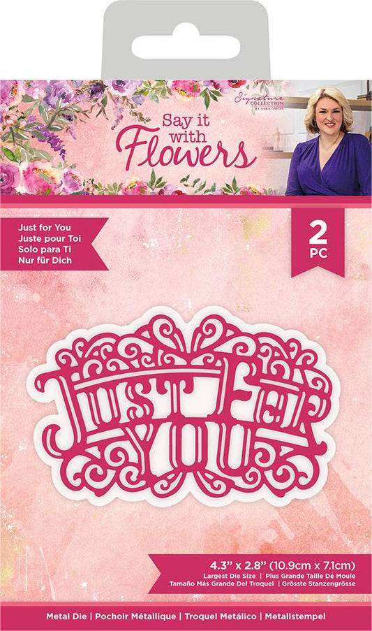 Sara Signature Say It With Flowers Die - Just for You